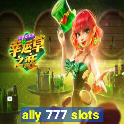 ally 777 slots